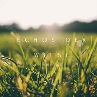 Přední strana obalu CD Echos der Wiese