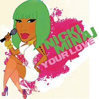 Nicki Minaj – Your Love [Edited Version]
