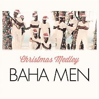 Baha Men – The Little Drummer Boy / Silver Bells Christmas Medley