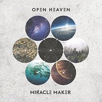 Open Heaven – Miracle Maker [Live]