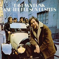 Dave Van Ronk, The Hudson Dusters – Dave Van Ronk And The Hudson Dusters