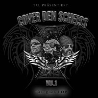 TXL – Cover den Scheiss, Vol. 1 Txl goes Pop