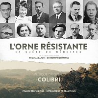 Colibri – L'Orne Résistante [(Bande Originale du Film)]