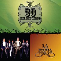 La Mafia – 30 Del Recuerdo