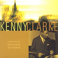 Kenny Clarke – American Swinging In Paris