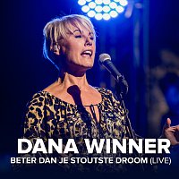 Dana Winner – Beter Dan Je Stoutste Droom [Live]