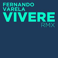 Fernando Varela – Vivere [Dragonman Remix]