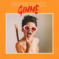 Hudson Thames – Gimme