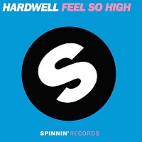 Hardwell – Feel So High (feat. I-Fan)