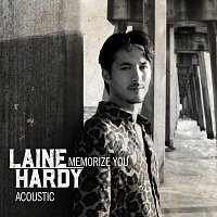 Laine Hardy – Memorize You [Acoustic]