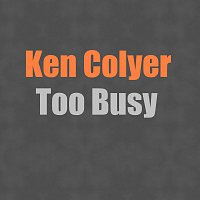 Ken Colyer – Too Busy