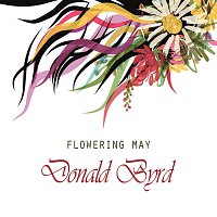 Donald Byrd – Flowering May