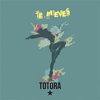 Los Totora – Te mueves