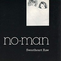 No-Man – Sweetheart Raw