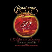 Renaissance – 50th Anniversary: Ashes Are Burning: An Anthology Live In Concert