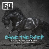 50 Cent, Prodigy, Kidd Kidd, Styles P – Chase The Paper