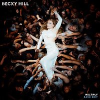 Becky Hill – Multiply [Rave Edit]
