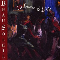 Beausoleil – La Danse De La Vie