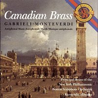 The Canadian Brass – Monteverdi and Gabrielli Antiphonal Music