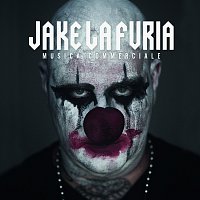 Jake La Furia – Musica Commerciale