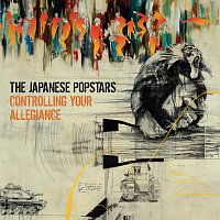 The Japanese Popstars – Controlling Your Allegiance