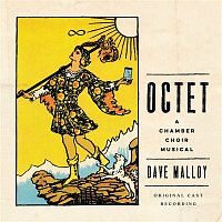 Dave Malloy & Original Cast of Octet – Octet (Original Cast Recording)