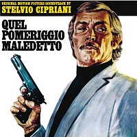 Stelvio Cipriani – Quel pomeriggio maledetto [Original Motion Picture Soundtrack]