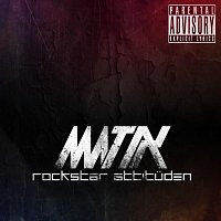 Matix – Rockstar Attitüden