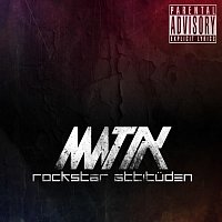 Matix – Rockstar Attitüden