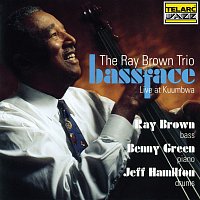 Ray Brown Trio – Bassface [Live at Kuumbwa, Santa Cruz, CA / April 1-2, 1993]