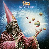 Styx – Man Of Miracles
