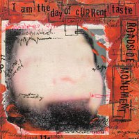 Roadside Monument – I Am The Day Of Current Taste