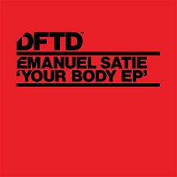 Emanuel Satie – Your Body EP