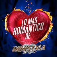 Industria Del Amor – Lo Más Romántico De