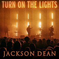 Jackson Dean – Turn On The Lights