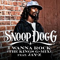 Snoop Dogg, JAY-Z – I Wanna Rock [The Kings G-Mix]