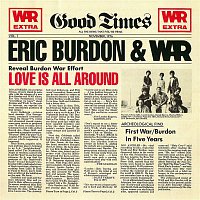 Eric Burdon & War – Love Is All Around