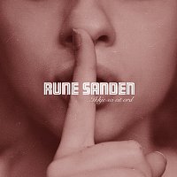 Rune Sanden – Ikkje sei eit ord