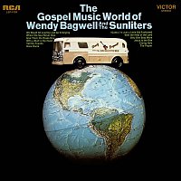 Wendy Bagwell, the Sunliters – The Gospel World of Wendy Bagwell and the Sunliters
