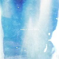 Přední strana obalu CD When it turns white