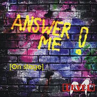 Level-M – Answer Me (on stage)