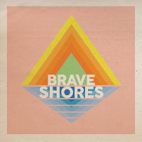 Brave Shores – Brave Shores