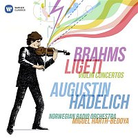 Augustin Hadelich – Brahms & Ligeti: Violin Concertos