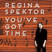 Regina Spektor – You've Got Time (chamber version)