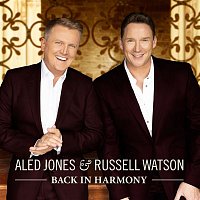 Aled Jones & Russell Watson – Back in Harmony