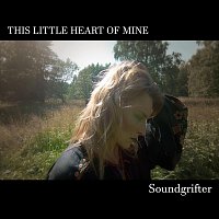 Soundgrifter – This little heart of mine