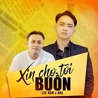 Lee Ken, Nal – Xin Cho Toi Bu?n