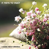 It Pays to Wait