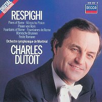 Orchestre symphonique de Montréal, Charles Dutoit – Respighi: Pines of Rome/Fountains of Rome/Roman Festivals
