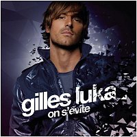 Gilles Luka – On S'évite